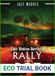 This Rotten World: Rally and Rot