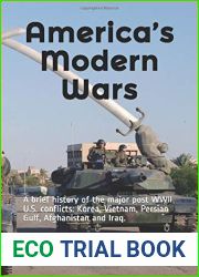 America|s Modern Wars: A History of America|s Wars in Korea, Vietnam, Afghanistan and Iraq