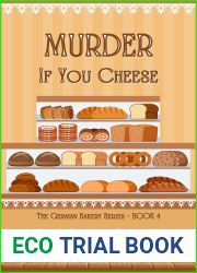 Murder If You Cheese (The German Bakery Series Book 4)