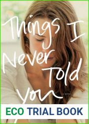 Things I Never Told You (Thatcher Sisters #1)