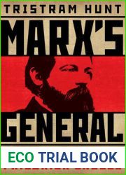 Marx|s General: The Revolutionary Life of Friedrich Engels