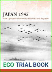 Japan 1945: From Operation Downfall to Hiroshima and Nagasaki (Campaign)