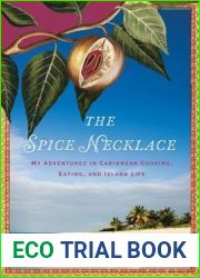 The Spice Necklace: My Adventures in Caribbean Cooking, Eating, and Island Life