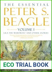 The Essential Peter S. Beagle, Volume 1: Lila the Werewolf and Other Stories