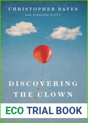 Discovering the Clown, or The Funny Book of Good Acting