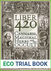 Liber 420: Cannabis, Magickal Herbs and the Occult