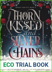 Thorn Kissed and Silver Chains (World of Honey and Ice, #1)