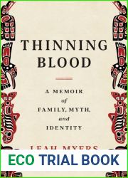 Thinning Blood: A Memoir of Family, Myth, and Identity