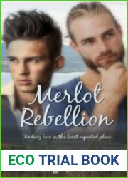 Merlot Rebellion: An Enemies to Lovers Gay Romance (LJ Gay Romance)