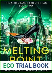 Melting Point: The Andi Drake Infidelity Files: Book Two