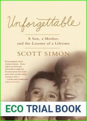 Unforgettable: A Son, a Mother, and the Lessons of a Lifetime