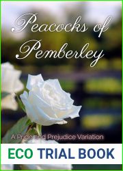 Peacocks of Pemberley: A Pride and Prejudice Variation