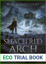 The Shattered Arch (Mark of Valliath, #1)