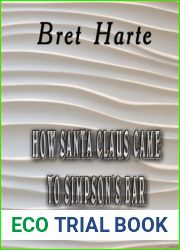 How Santa Claus Came to Simpson|s Bar