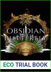 The Obsidian Butterfly (The Age of the Seventh Sun, #3)