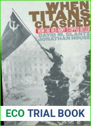 When Titans Clashed: How the Red Army Stopped Hitler (Modern War Studies (Paperback))