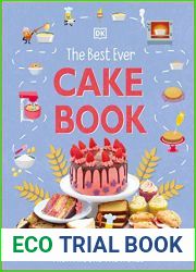 The Best Ever Cake Book (DK|s Best Ever Cook Book)