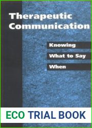 Therapeutic Communication: Knowing What to Say When