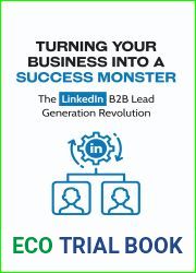 Turning Your Business into a Success Monster: The LinkedIn B2B Lead Generation Revolution