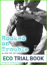 Hooked on Trouble (Over the Top #3)