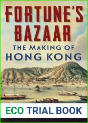 Fortune|s Bazaar: The Making of Hong Kong