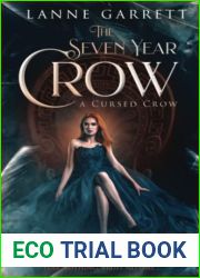 The Seven Year Crow (A Cursed Crow)