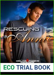 Rescuing Annie (Delta Force Heroes, #10)