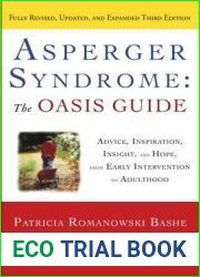 Asperger Syndrome: The OASIS Guide, Revised Third Edition: Advice, Inspiration, Insight, and Hope, from Early Intervention to Adulthood
