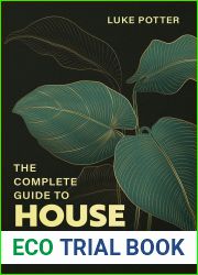 THE COMPLETE GUIDE TO HOUSEPLANTS: Indoor Gardening Book for Beginners (The Urban Farmer Series 3)