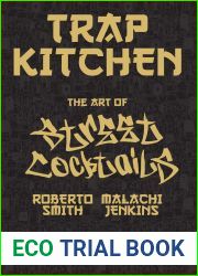 Trap Kitchen: The Art of Street Cocktails