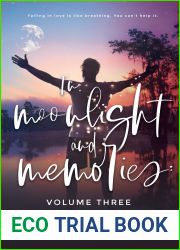 In Moonlight and Memories: Volume Three (In Moonlight and Memories, #3)
