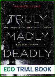 Truly, Madly, Deadly