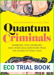 Quantum Criminals: Ramblers, Wild Gamblers, and Other Sole Survivors from the Songs of Steely Dan (American Music Series)