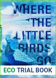 Where the Little Birds Go (Little Bird Duet #1)