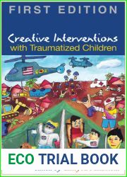 Creative Interventions with Traumatized Children