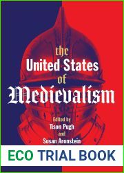 The United States of Medievalism
