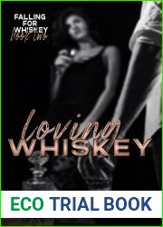 Loving Whiskey (Falling For Whiskey #2)