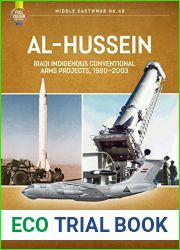 Al-Hussein: Iraqi Indigenous Conventional Arms Projects, 1980-2003 (Middle East@War)