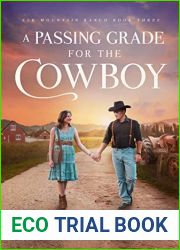 A Passing Grade for the Cowboy: Elk Mountain Ranch Book Three