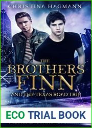 The Brothers Finn: And The Texas Road Trip