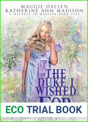 The Duke I Wished For: Sweet Regency Romance (A Maypole in Mayfair Book 5)