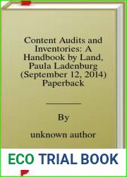 Content Audits and Inventories: A Handbook by Land, Paula Ladenburg (September 12, 2014) Paperback