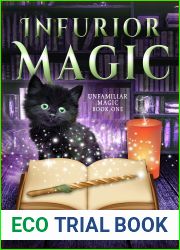 Infurior Magic (Unfamiliar Magic Book 1)