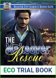 The Makeover Rescue (Disaster City Search and Rescue, #28)
