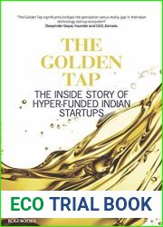 The Golden Tap: The Inside Story of Hyper-Funded Indian Startups