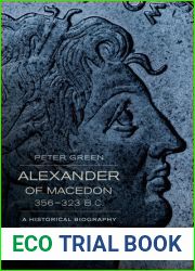 Alexander of Macedon, 356-323 B.C: A Historical Biography