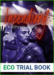 Incendiary (Phoenix Rising Rock Band, #2)
