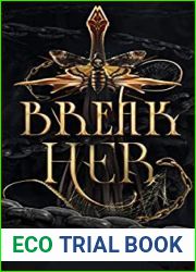 Break Her (The Transformation Trilogy, #2)