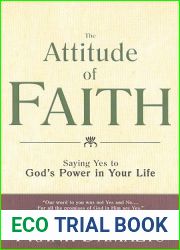 The Attitude of Faith: Saying Yes to God|s Power in Your Life
