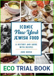 Iconic New York Jewish Food: A History and Guide with Recipes (American Palate)